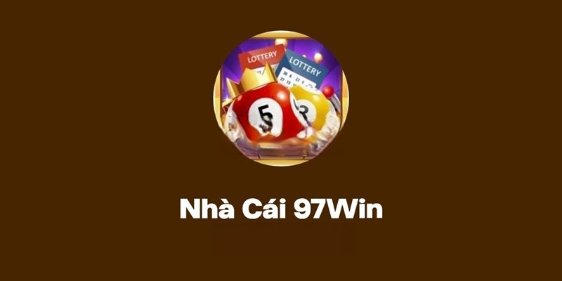 Đánh giá tổng quan các thông tin chi tiết về nhà cái uy tín 97win