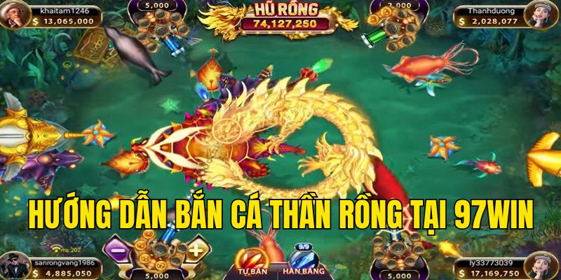 Các bước tham gia trải nghiệm bắn cá Thần Rồng 97WIN